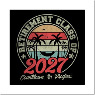 Retirement Class Of 2027 Countdown In Progress Posters and Art